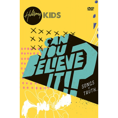 Hillsong Kids - Can You Believe It !? Songs of Truth (DVD)